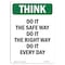 Signmission OSHA THINK Sign, Do It Safe Way Do It Right Way, 24in X 18in Aluminum, 18" W, 24" L, Portrait OS-TS-A-1824-V-11920 - alternate 1